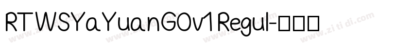 RTWSYaYuanG0v1 Regul字体转换